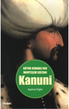 Büyük Osmanlının Muhteşem Sultanı Kanuni 164860377 Büyük Osmanlının Muhteşem Sultanı Kanuni 164860377