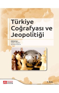 Türkiye Coğrafyası ve Jeopolitiği (Lacivert Kapak) - Halil Koca - Pegem Akademi Yayıncılık Türkiye Coğrafyası ve Jeopolitiği (Lacivert Kapak) - Halil Koca - Pegem Akademi Yayıncılık