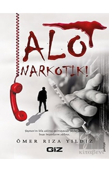 Alo Narkotik! - Ömer Rıza Yıldız - GİZ