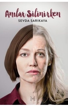 Anılar Silinirken - Sevda Sarıkaya - Dnz Kitap Anılar Silinirken - Sevda Sarıkaya - Dnz Kitap