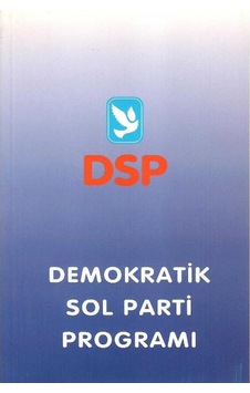 Demokratik Sol Parti Programı - Değişen Dünya Ve Türkiye - Dsp'nin Güncelleşen Programı Demokratik Sol Parti Programı - Değişen Dünya Ve Türkiye - Dsp'nin Güncelleşen Programı