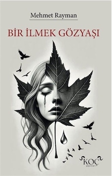 Bir İlmek Gözyaşı / Mehmet Rayman Bir İlmek Gözyaşı / Mehmet Rayman