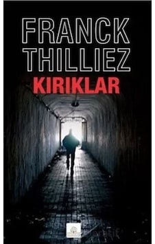 Kırıklar - Franck Thilliez - Kyrhos Yayınları Kırıklar - Franck Thilliez - Kyrhos Yayınları