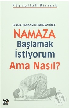 Cenaze Namazım Kılınmadan Önce Namaza Başlamak İstiyorum Ama Nasıl  - Feyzullah Birışık  - Karınca Polen