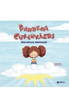 Pandemi Günlükleri - S. İpek Ortaer Montanari - Bilgiyolu Kültür Yayınları