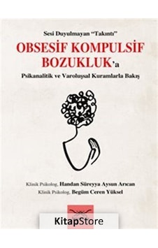 Sesi Duyulmayan "Takıntı" Obsesif Kompulsif Bozukluk'a Psikana... Sesi Duyulmayan "Takıntı" Obsesif Kompulsif Bozukluk'a Psikana...