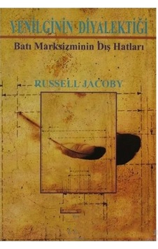 Yenilginin Diyalektiği; Batı Marksizminin Dış Hatları 419664093 Yenilginin Diyalektiği; Batı Marksizminin Dış Hatları 419664093