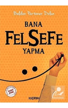 Bana Felsefe Yapma - Baldan Partaner Dolun - Kaldırım