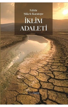 İklim Adaleti / Prof. Dr. Şükrü Karatepe