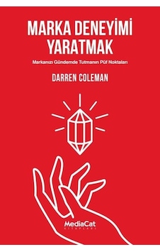Marka Deneyimi Yaratmak - Darren Coleman - MediaCat Yayıncılık