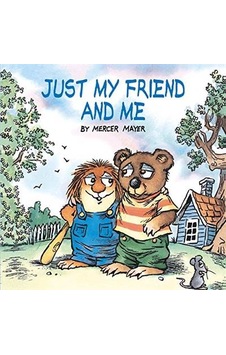 Just My Friend and Me (Little Critter) 9780307119476 Just My Friend and Me (Little Critter) 9780307119476