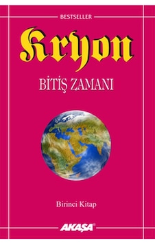 Bitiş Zamanı-Kryon-1 - Lee Carroll - Akaşa Yayın