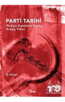 Parti Tarihi - 2. Kitap Ciltli Yazılama Yayınevi Parti Tarihi - 2. Kitap Ciltli Yazılama Yayınevi