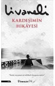 Kardeşimin Hikayesi - Zülfü Livaneli - İnkılap Kardeşimin Hikayesi - Zülfü Livaneli - İnkılap