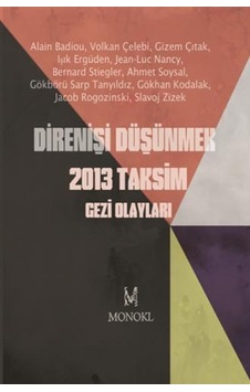 Direnişi Düşünmek - Alain Bodiou - Jean-Luc Nancy - Monokl Direnişi Düşünmek - Alain Bodiou - Jean-Luc Nancy - Monokl