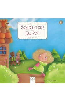 Goldilocks ve Üç Ayı-İlk Öykülerim - Robert Southey - 1001 Çiçek Goldilocks ve Üç Ayı-İlk Öykülerim - Robert Southey - 1001 Çiçek
