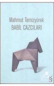 Babil Cazcıları - Mahmut Temizyürek - Everest Yayınları Babil Cazcıları - Mahmut Temizyürek - Everest Yayınları