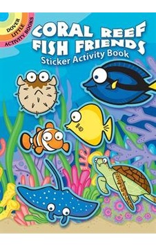 Coral Reef Fish Friends Sticker Activity Book 9780486807751 Coral Reef Fish Friends Sticker Activity Book 9780486807751