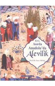 16. Asırda Anadolu'Da Alevilik 9789751626462 16. Asırda Anadolu'Da Alevilik 9789751626462