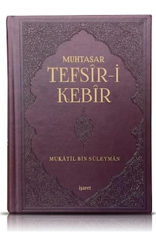 Muhtasar Tefsir-I Kebir Mukatil Bin Süleyman Işaret Muhtasar Tefsir-I Kebir Mukatil Bin Süleyman Işaret
