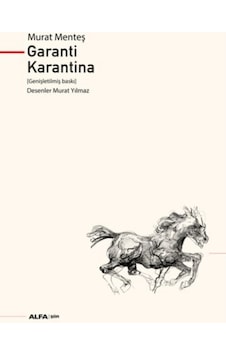 Garanti Karantina - Murat Menteş - Alfa Yayıncılık Garanti Karantina - Murat Menteş - Alfa Yayıncılık