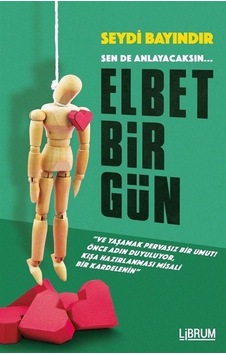 Elbet Bir Gün - Seydi Bayındır - Librum Kitap Elbet Bir Gün - Seydi Bayındır - Librum Kitap