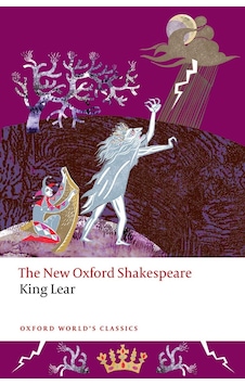 King Lear Oxford University Press Uk King Lear Oxford University Press Uk