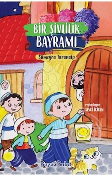 Bir Şivlilik Bayramı - Sümeyra Turanalp - Beyaz Bulut