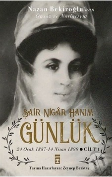 Günlük ve Şair Nigar Hanım- Timaş Yayınları