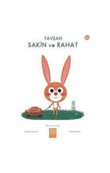 Tavşan Sakin ve Rahat-Öğrenen Yavrular 3+ - Louison Nielman - 1001 Çiçek Tavşan Sakin ve Rahat-Öğrenen Yavrular 3+ - Louison Nielman - 1001 Çiçek