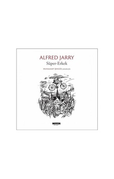 Süper - Erkek - Alfred Jarry - Notos Süper - Erkek - Alfred Jarry - Notos