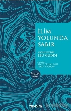 Ilim Yolunda Sabır Pratik Baskı Abdulfettah Ebu Gudde Ilim Yolunda Sabır Pratik Baskı Abdulfettah Ebu Gudde