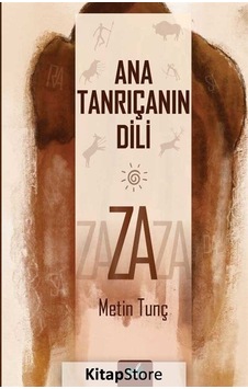 Ana Tanrıçanın Dili - Metin Tunç - İzan Yayıncılık Ana Tanrıçanın Dili - Metin Tunç - İzan Yayıncılık