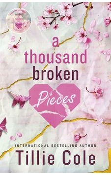 A Thousand Broken Pieces A Novel A Thousand Broken Pieces A Novel