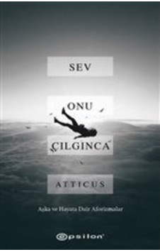 Sev Onu Çılgınca- Epsilon Yayınevi Sev Onu Çılgınca- Epsilon Yayınevi