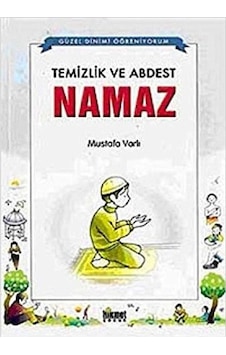Temizlik Ve Abdest Namaz - Mustafa Varlı