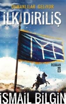 Ilk Diriliş Osmanlılar Geliyor