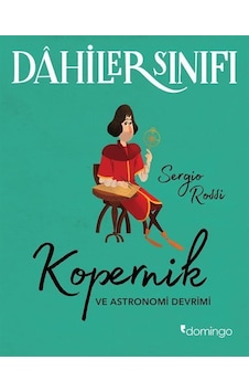 Dahiler Sınıfı / Kopernik Ve Astronomi Devrimi / Sergio Rossi Dahiler Sınıfı / Kopernik Ve Astronomi Devrimi / Sergio Rossi