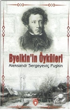 Byelkin'İn Öyküleri - Alexandr Sergeyeviç Puşkin