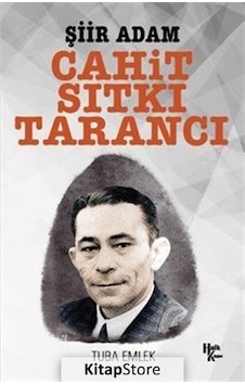 Şiir Adam Cahit Sıtkı Tarancı - Tuba Emlek - Halk Kitabevi Şiir Adam Cahit Sıtkı Tarancı - Tuba Emlek - Halk Kitabevi