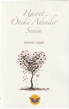 Hasret Ötekin Adındır Senin / Mehmet Yaşar