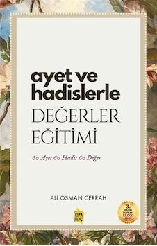 Ayet Ve Hadislerle Değerler Eğitimi / Ali Osman Cerrah Ayet Ve Hadislerle Değerler Eğitimi / Ali Osman Cerrah