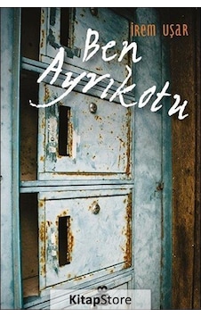 Ben Ayrıkotu - İrem Uşar - On8 Kitap