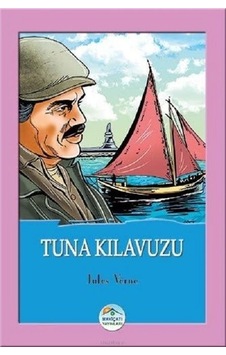 Tuna Kılavuzu - Jules Verne - Mavi Çatı Yayınları
