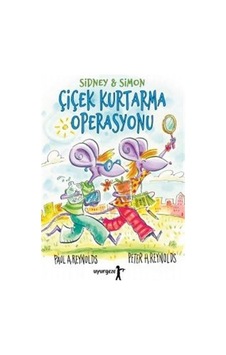 Çiçek Kurtarma Operasyonu - Sidney ve Simon - Paul A. Reynolds - Uyurgezer Çiçek Kurtarma Operasyonu - Sidney ve Simon - Paul A. Reynolds - Uyurgezer