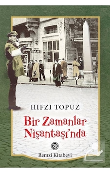 Bir Zamanlar Nişantaşı Nda - Hıfzı Topuz Bir Zamanlar Nişantaşı Nda - Hıfzı Topuz