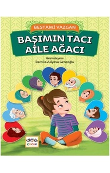 Başımın Tacı Aile Ağacı - Bestami Yazgan - Nar Çocuk
