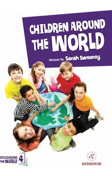 Children Around The World - Upper-Intermediate - Level 4 B2 - Sarah Sweeney - Redhouse Kidz Yayınları Children Around The World - Upper-Intermediate - Level 4 B2 - Sarah Sweeney - Redhouse Kidz Yayınları