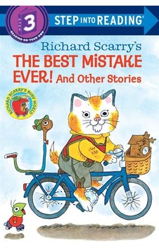 Richard Scarry'S The Best Mistake Ever! And Other Stories Richard Scarry'S The Best Mistake Ever! And Other Stories