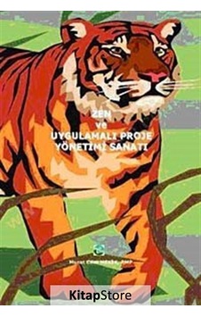Zen ve Uygulamalı Proje Yönetimi Sanatı - Murat Cem Mekik - Siyasal Kitabevi Zen ve Uygulamalı Proje Yönetimi Sanatı - Murat Cem Mekik - Siyasal Kitabevi